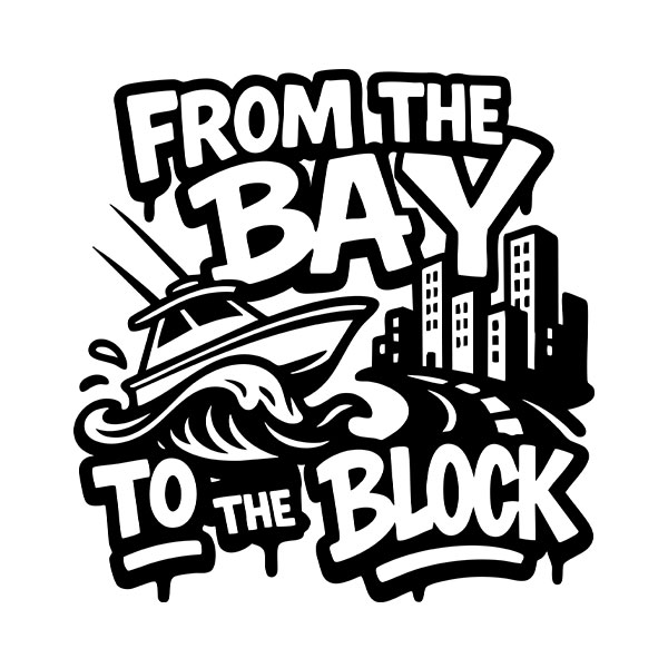 A boat on the water next to the city street with the words From the Bay to the Block.
